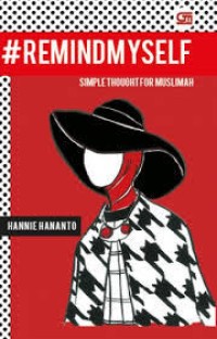 #REMINDMYSELF :  Simple Thought For Muslimah