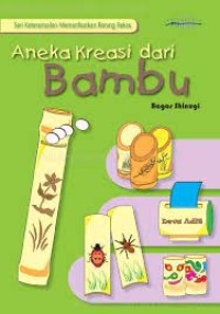 Aneka Kreasi dari Bambu