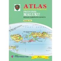 ATLAS BERNUANSA TEMATIK PROVINSI MALUKU