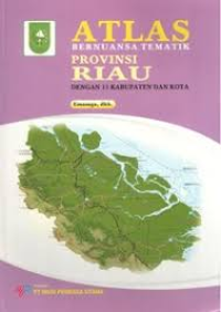 Atlas Bernuansa Tematik Provinsi Riau