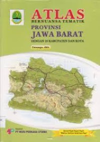 ATLAS BERNUANSA TEMATIK PROVINSI JAWA BARAT