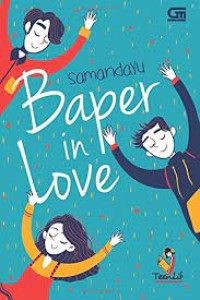 BAPER IN LOVE
