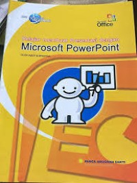 Belajar membuat presentasi dengan Microsoft PowerPoint