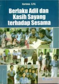 BERLAKU ADIL DAN KASIH SAYANG TERHADAP SESAMA