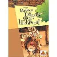 Budaya Dayak Yang Ku Kenal