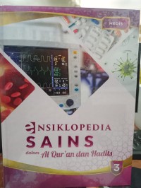 ENSIKLOPEDIA SAINS dalam Al Qur'an dan Hadits 3 (MEDIS)