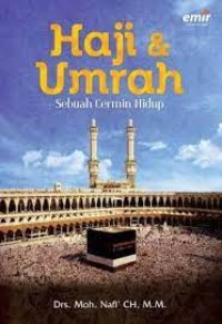 Haji dan umroh: sebuah cermin hidup