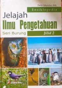 Jelajah Ilmu Pengetahuan Seri Burung Jilid 2
