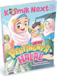 Komik Next G : PENTINGNYA HALAL