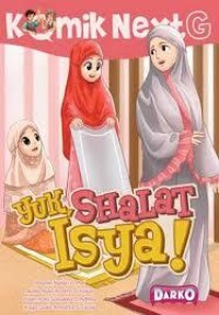 Komik Next G : Yuk, Shalat Isya !