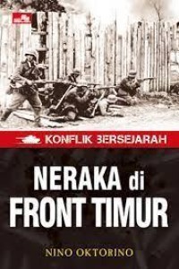 Konflik Bersejarah; Neraka Front Timur