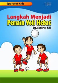 Langkah Menjadi Pemain Voli Hebat