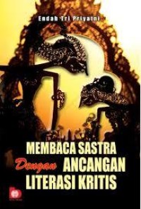 Membaca Sastra Dengan Ancangan Literasi  Kritis