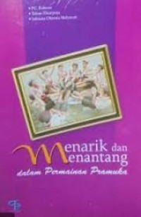 Menarik dan Menantang Dalam Permainan Pramuka