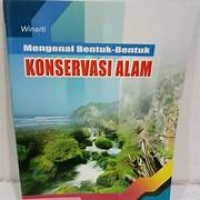 Image of Mengenal Bentuk-Bentuk Konservasi Alam