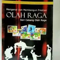 Mengenal Dan Membangun prestasi Olah Raga