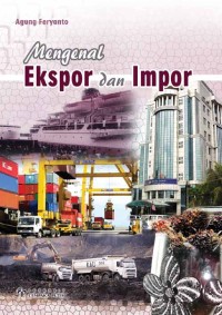 Mengenal Ekspor dan Import