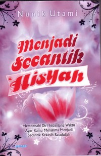 Menjadi Secantik Aisyah