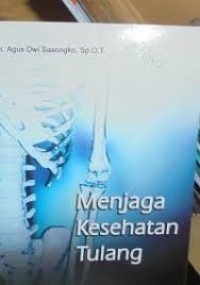 Menjaga Kesehatan Tulang
