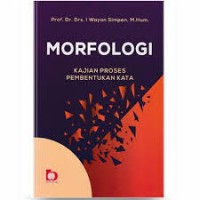Morfologi: Kajian Proses Pembentukan Kata