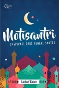 Motisantri : Inspirasi dari Negeri Santri