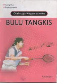 Olahraga Kegemaranku Bulu Tangkis