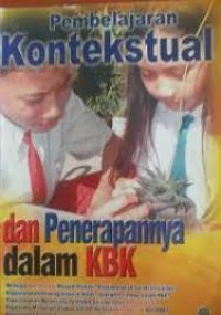 Pembelajaran Kontekstual dan Penerapannya dalam KBK
