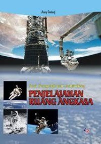 PENJELAJAHAN RUANG ANGKASA (Seri Pengetahuan Antariksa)