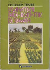 Petunjuk Usahatani Padi-Ikan-Itik Di Sawah
