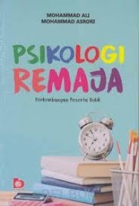 Psikologi Remaja : Perkembangan Peserta Didik