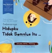 Sebenarnya Hidupku tidak Semulus Itu
