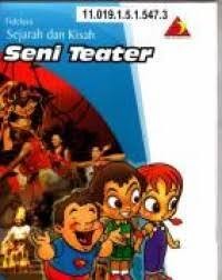 Sejarah dan Kisah Seni Teater