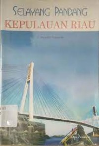 Selayang Pandang KEPULAUAN RIAU