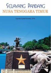 Selayang Pandang NUSA TENGGARA TIMUR