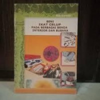 Seni Ikat Celup Pada Berbagai Benda Interior dan Busana