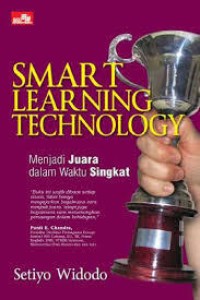 Smart Learning Technology: Menjadi Juara Dalam Waktu Singkat