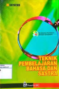 Teknik Pembelajaran Bahasa Dan Sastra