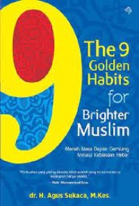 The 9 Golden Habits for Brighter Muslim