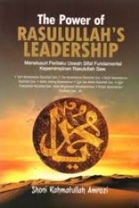 The Power of Rasulullah's Leadership