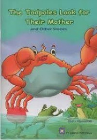 The Tadpoles Look For Their Mother and Other Stories