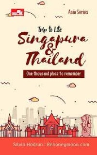 Trip to Lite Singapore & Thailand