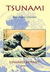 TSUNAMI, Bahaya yang diabaikan